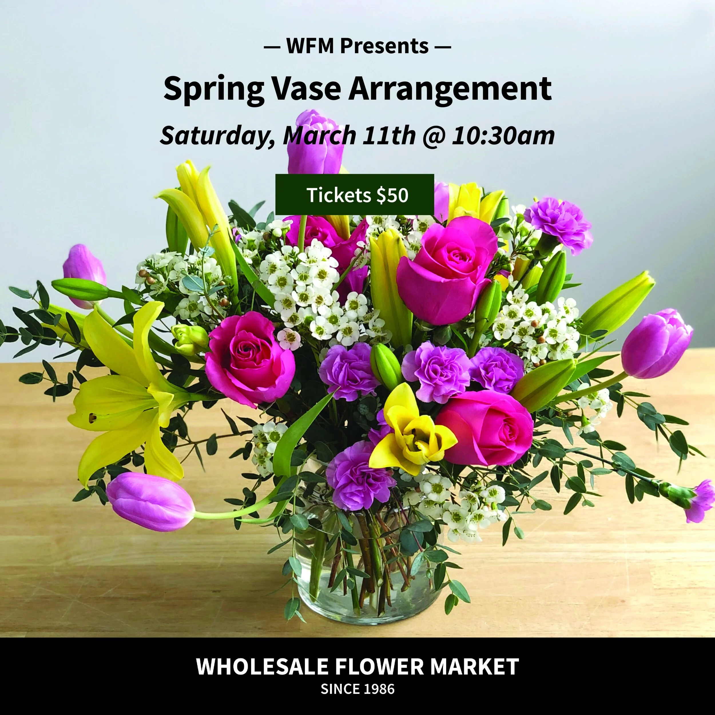 Spring Vase Arrangement (10:30AM)