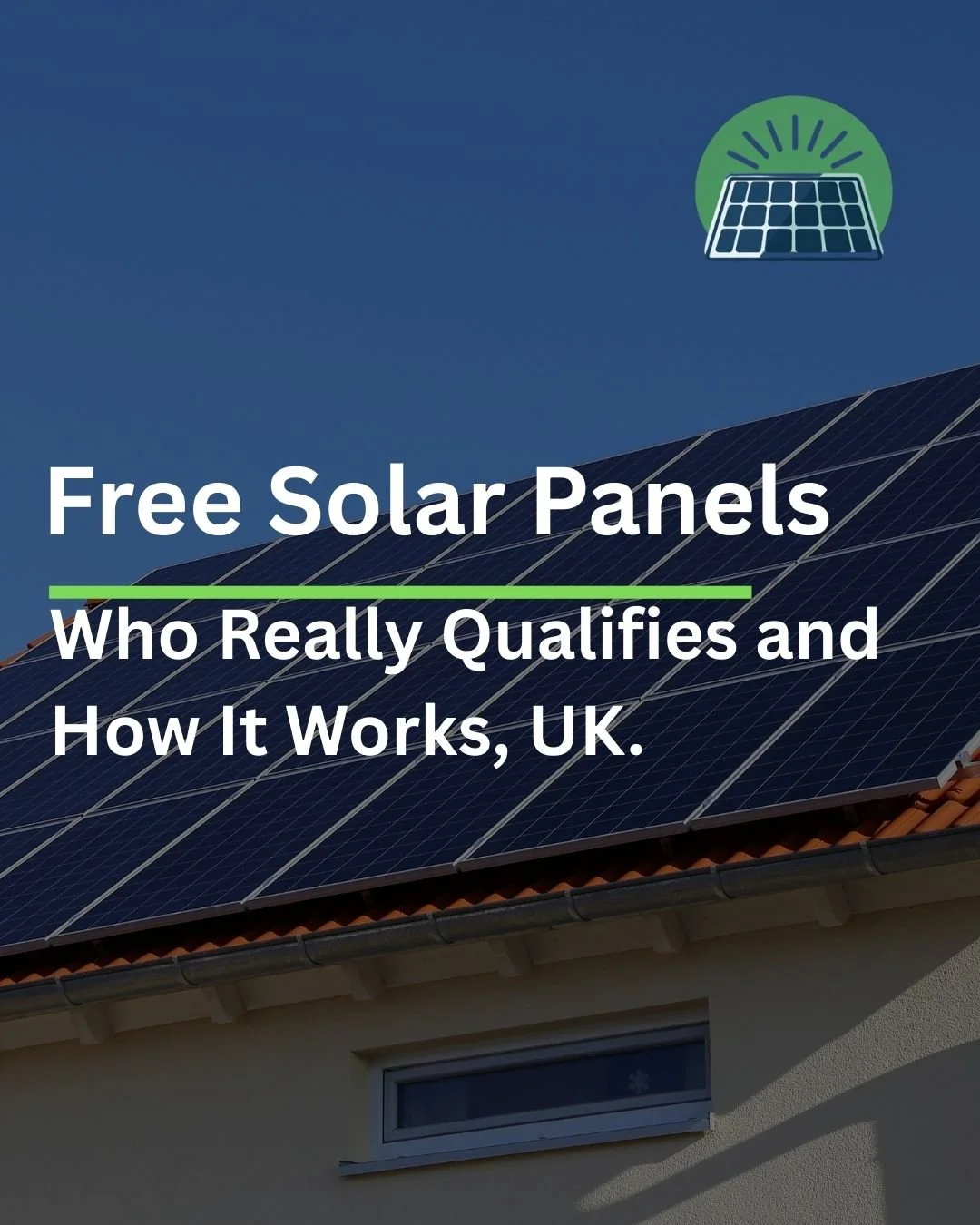 Free Solar Panels UK, Who Really Qualifies and How It Works