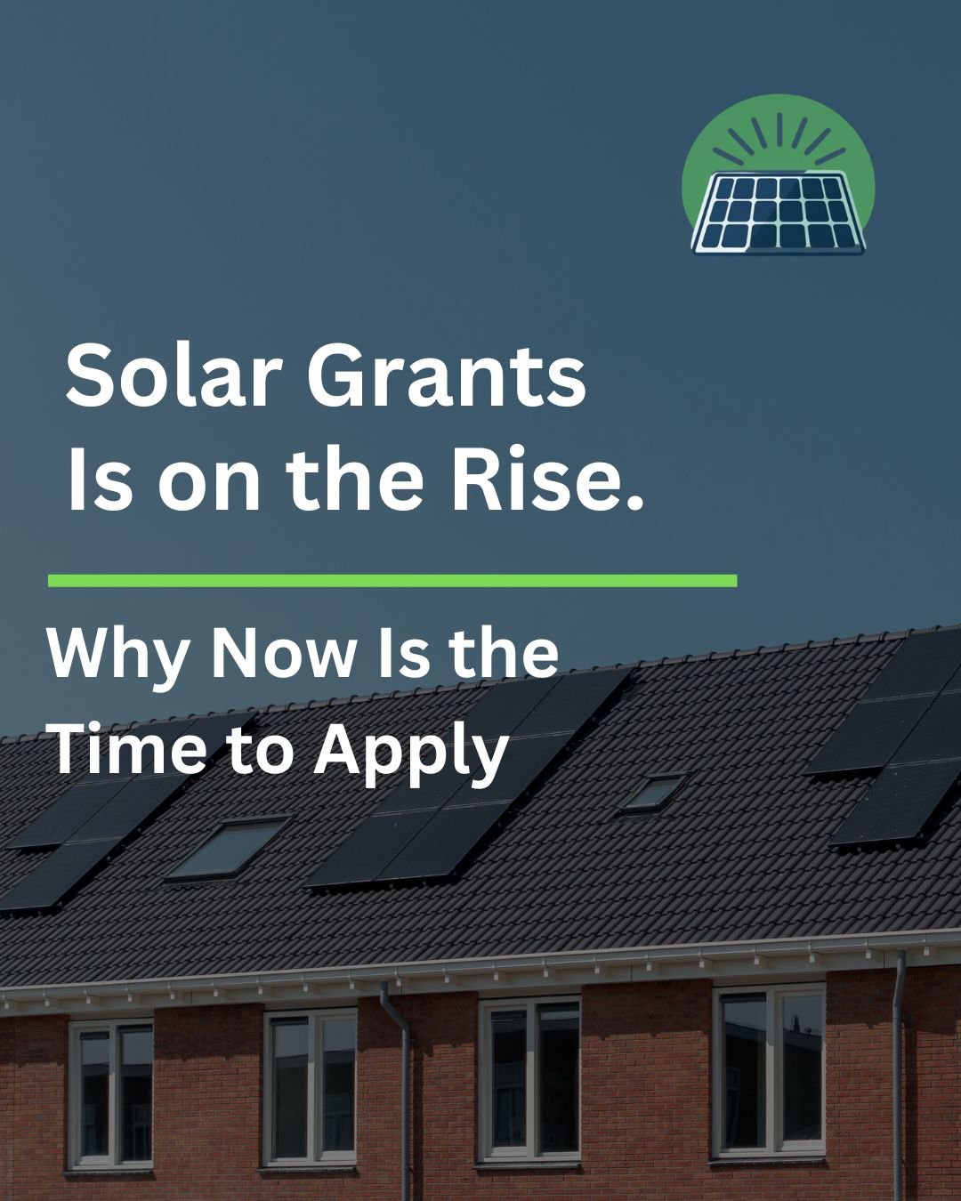 Solar Grants on the Rise, Why Now Is the Time to Apply