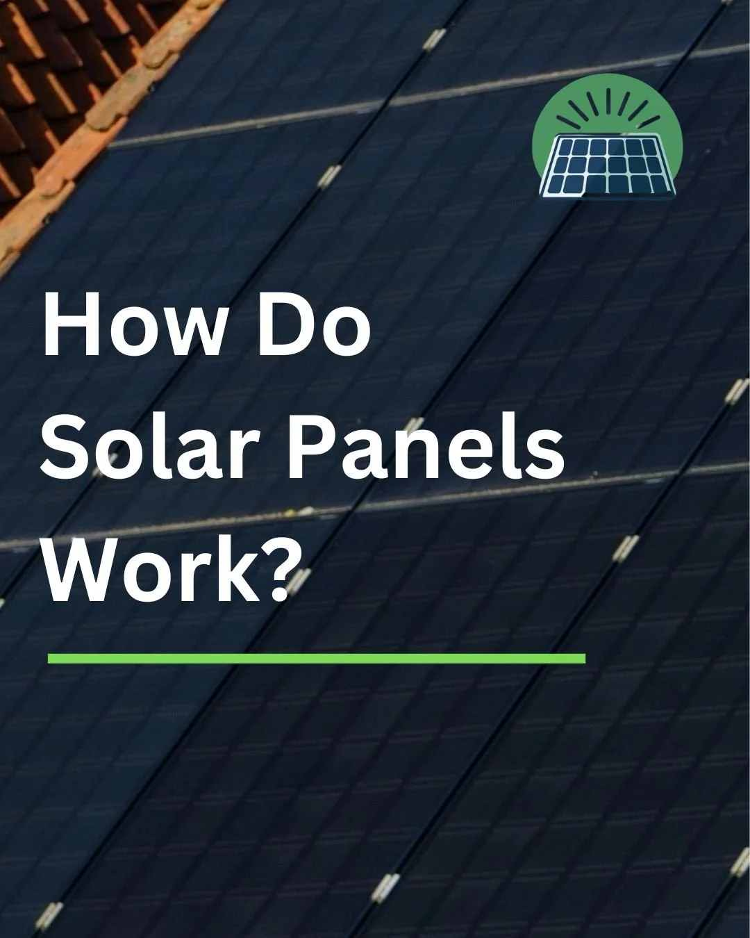 How Do Solar Panels Work?