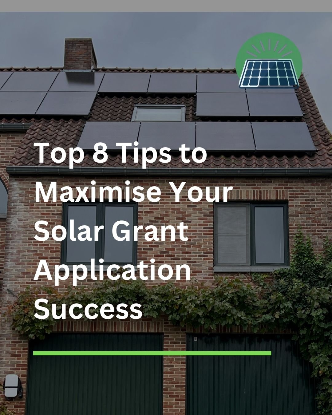 Top 8 Tips to Maximise Your Solar Grant Application Success