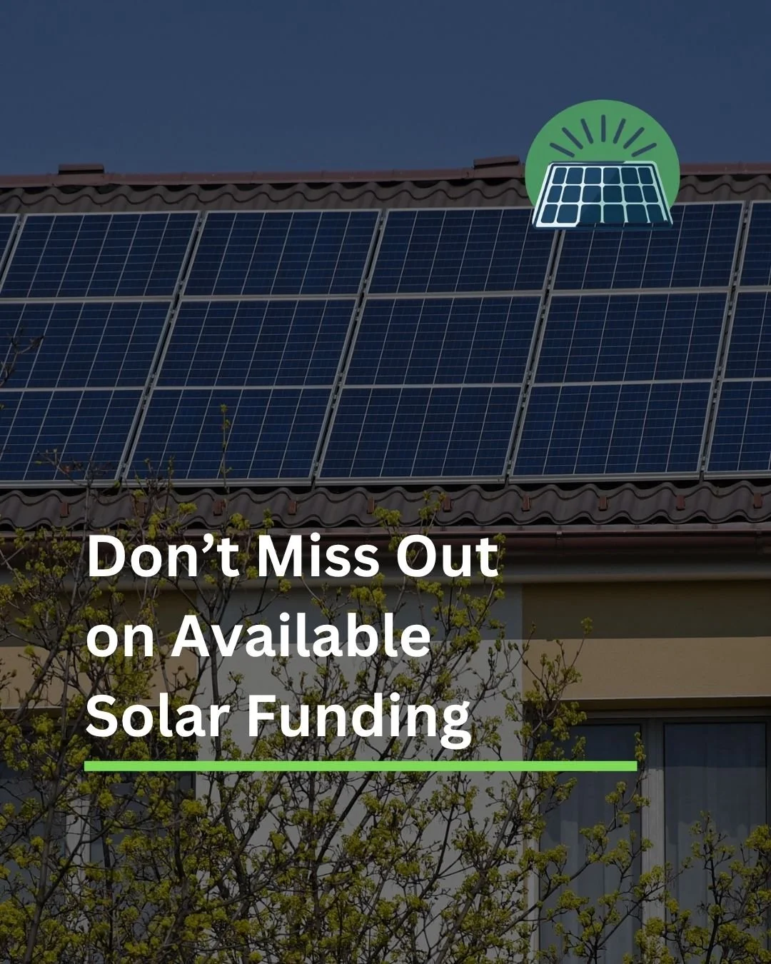 Don’t Miss Out on Available Solar Funding