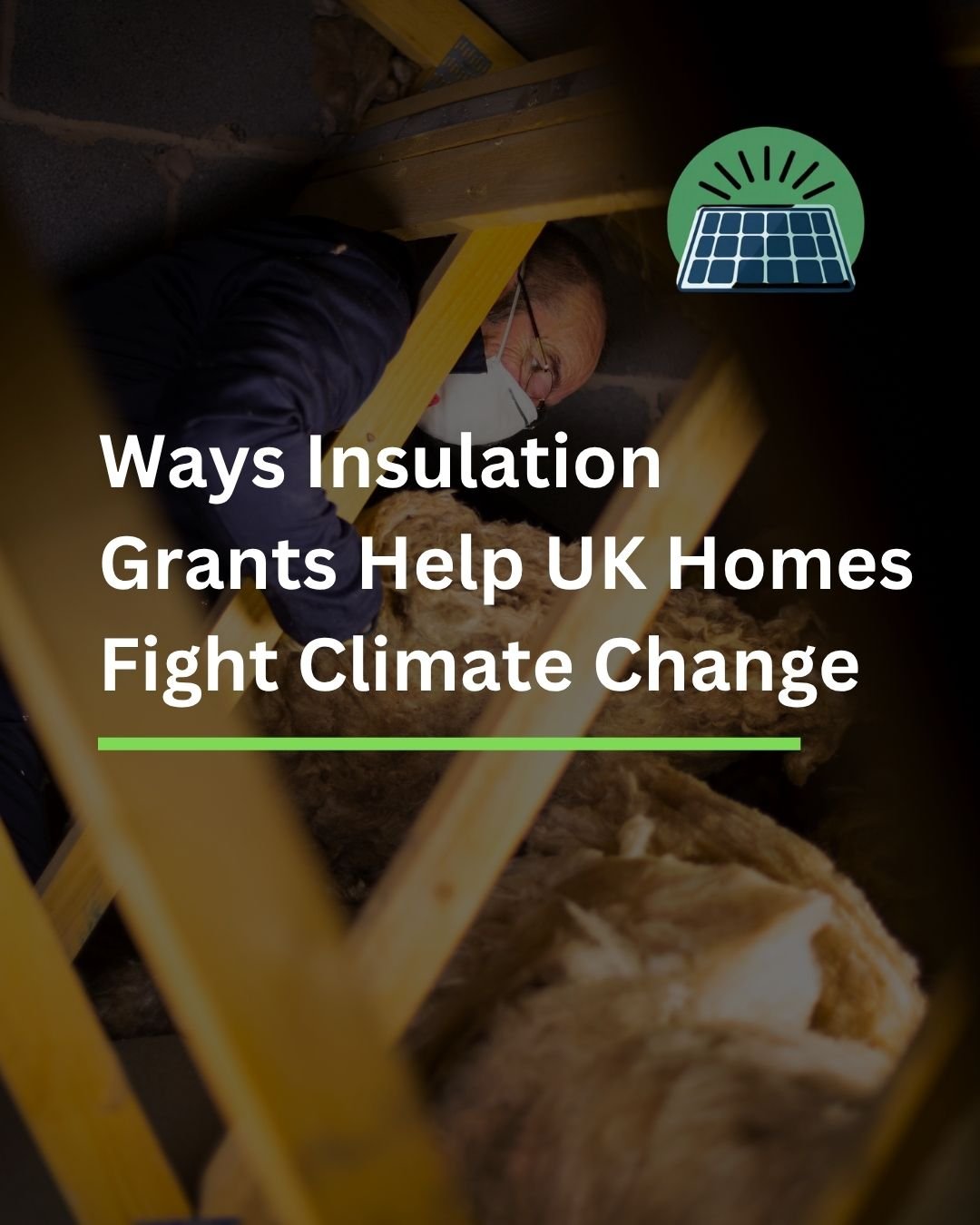 Ways Insulation Grants Help UK Homes Fight Climate Change