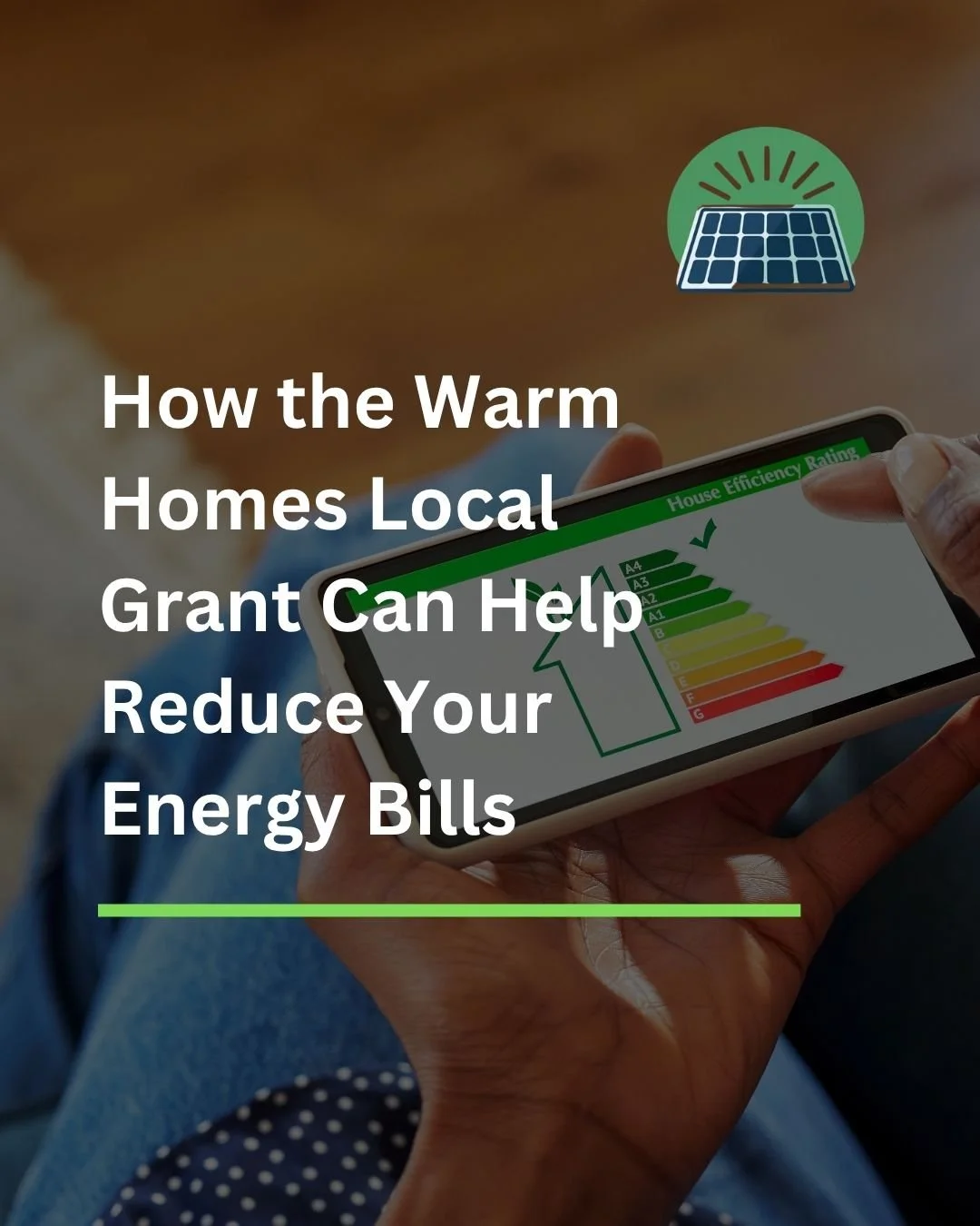 How the Warm Homes Local Grant Can Help Reduce Your Energy Bills