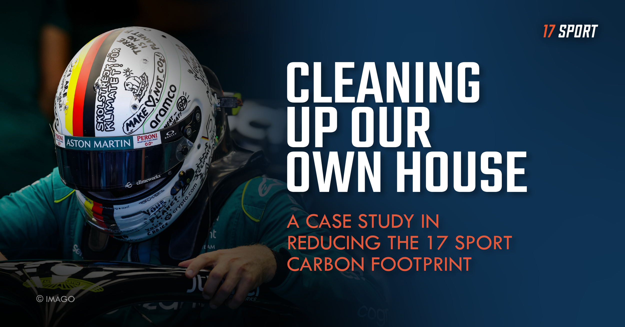 17 Sport's graphic with text 'Cleaning up our own house. A case study in reducing the 17 Sport carbon footprint' with image showing a racing driver with text n his helmet reading 'Make love not CO2'