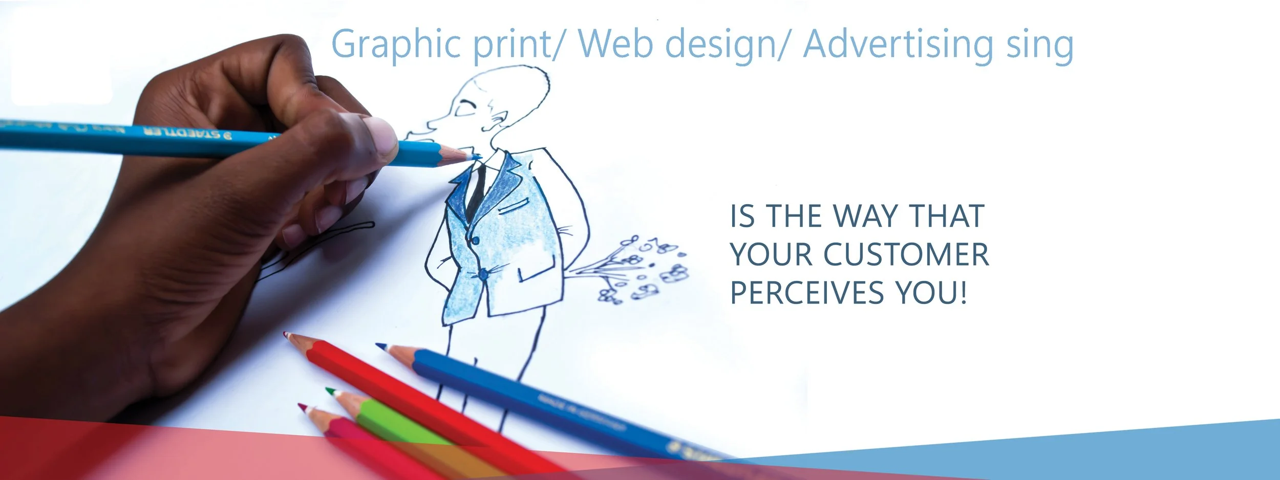 A hand drawing a cartoon of a man in a suit with colored pencils. The cartoon man has a flower bouquet behind his back. The image includes blue and colored pencils at the bottom, and text about graphic design and advertising.