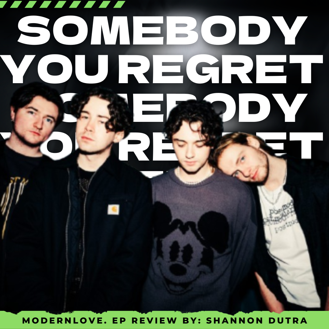EP Review: “Somebody You Regret” by modernlove.