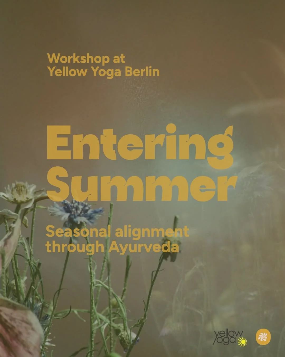Sunday, June 21
14.30-16.30 (2h)
Yellow Yoga, Studio Berg
LINK IN BIO.

I will host a workshop at the Yellow Yoga Berg studio to share everything and more about summer and how to balance yourself. No prior knowledge of Ayurveda is needed! We will sum