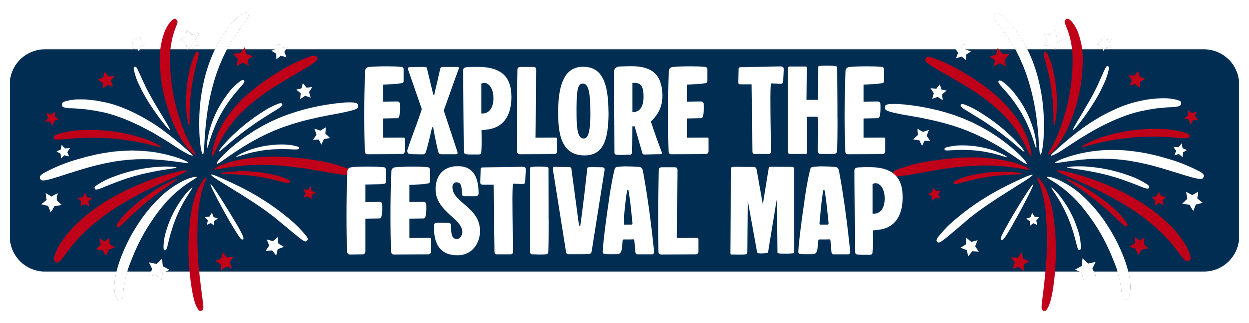 A banner with a dark blue background that reads 'Explore the Festival Map' in white, surrounded by red, white, and blue fireworks and stars, celebrating a patriotic festival.