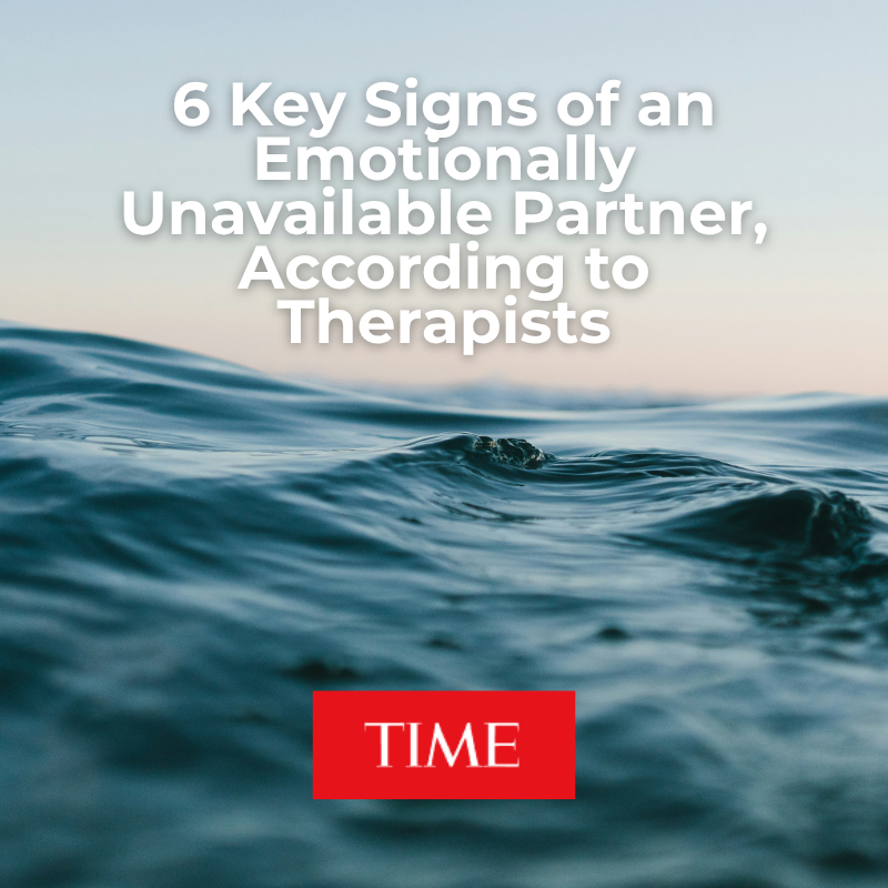 6 Key Signs of an Emotionally Unavailable Partner, According to Therapists