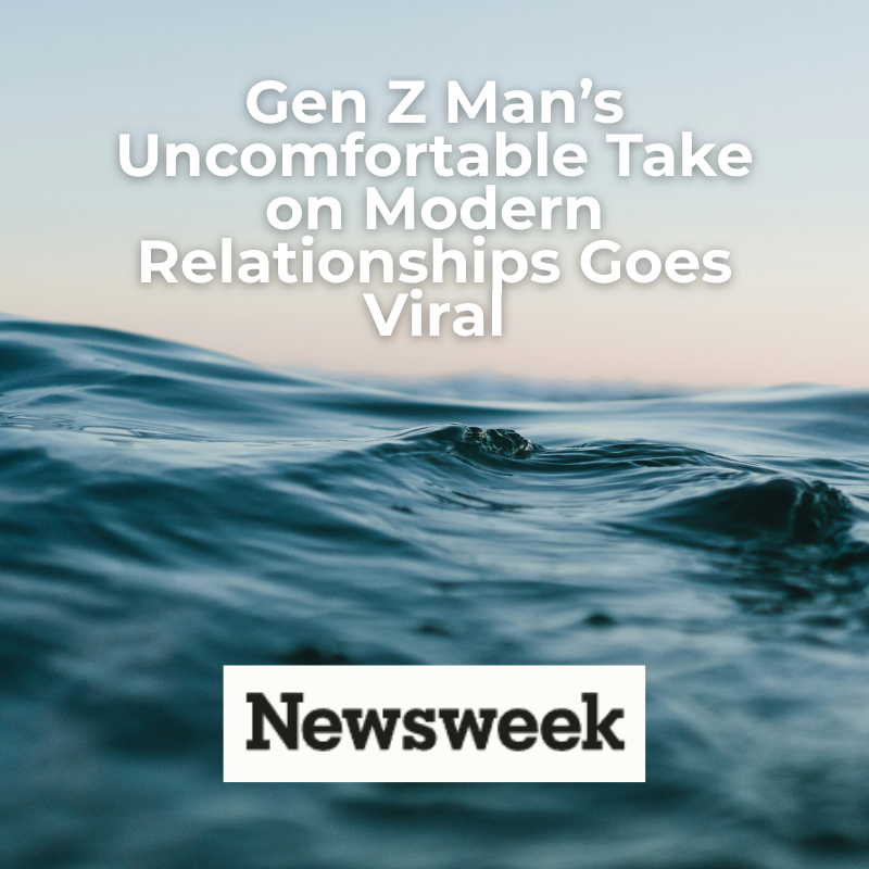 Gen Z Man’s Uncomfortable Take on Modern Relationships Goes Viral