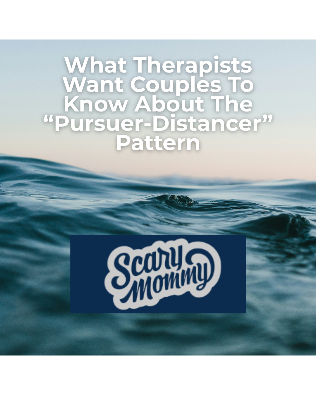 What Therapists Want Couples To Know About The “Pursuer-Distancer” Pattern
