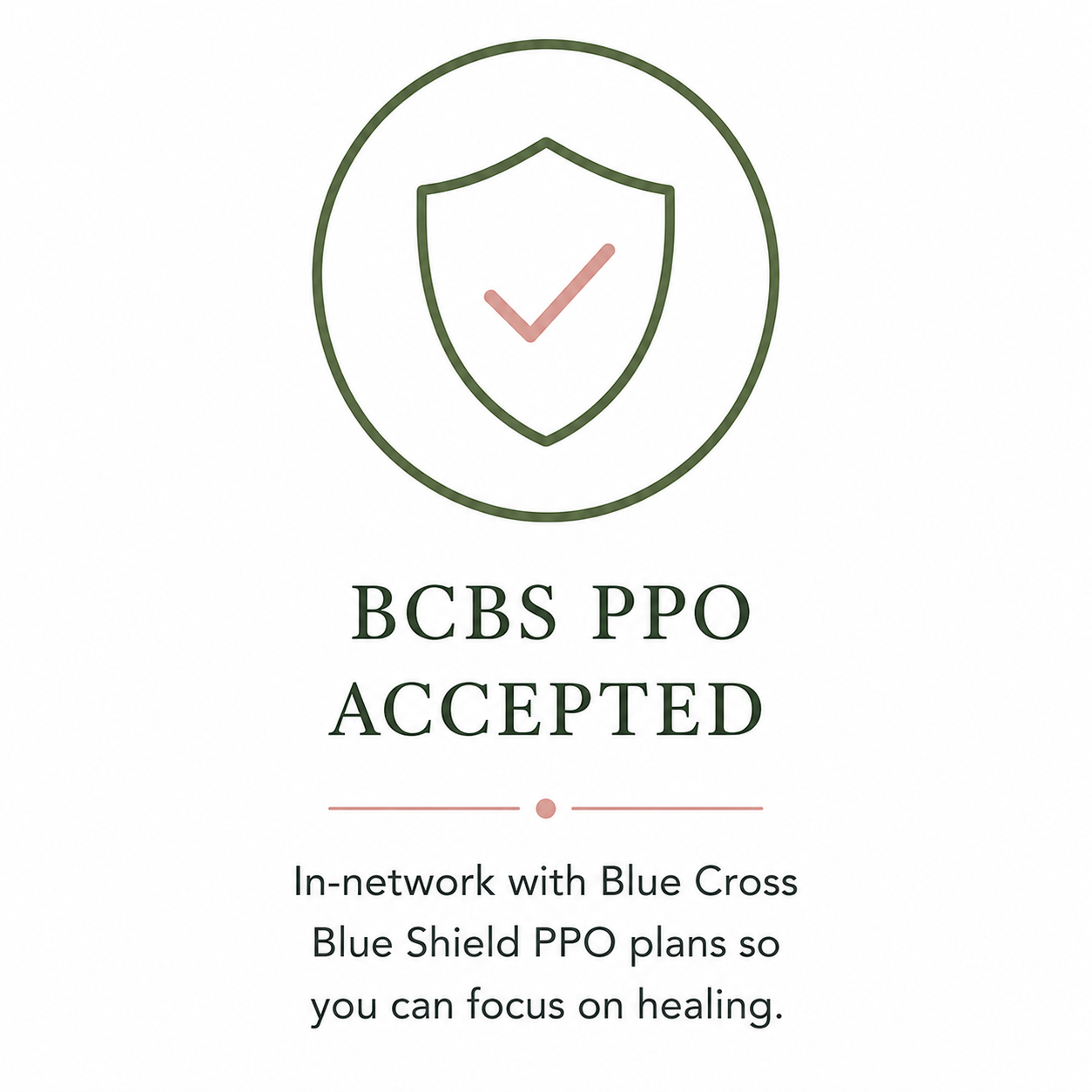 A certification badge with a green shield and checkmark, indicating BCBS PPO acceptance, with text explaining Blue Cross Blue Shield PPO plans for focus on healing.