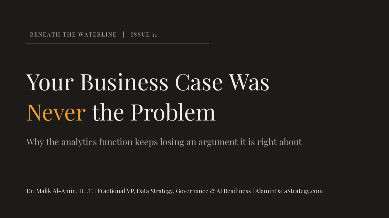 Your Business Case Was Never the Problem