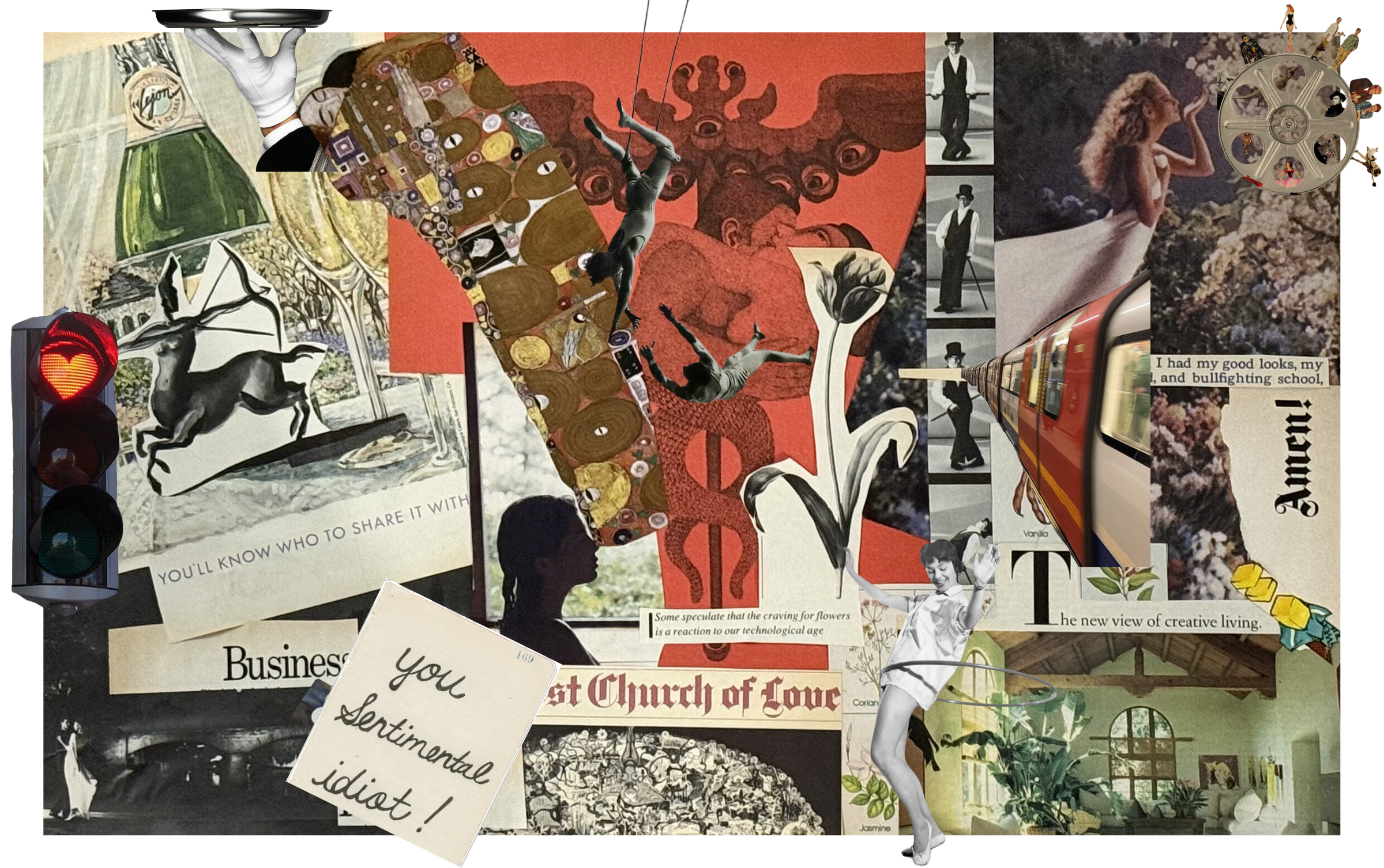 collage of various images including a traffic light, a reindeer illustration, a woman dancing, a train, artwork, a handwritten note saying "You sentimental idiot!", a church interior, a woman with a flower, a vintage poster, and several smaller photos and art pieces.