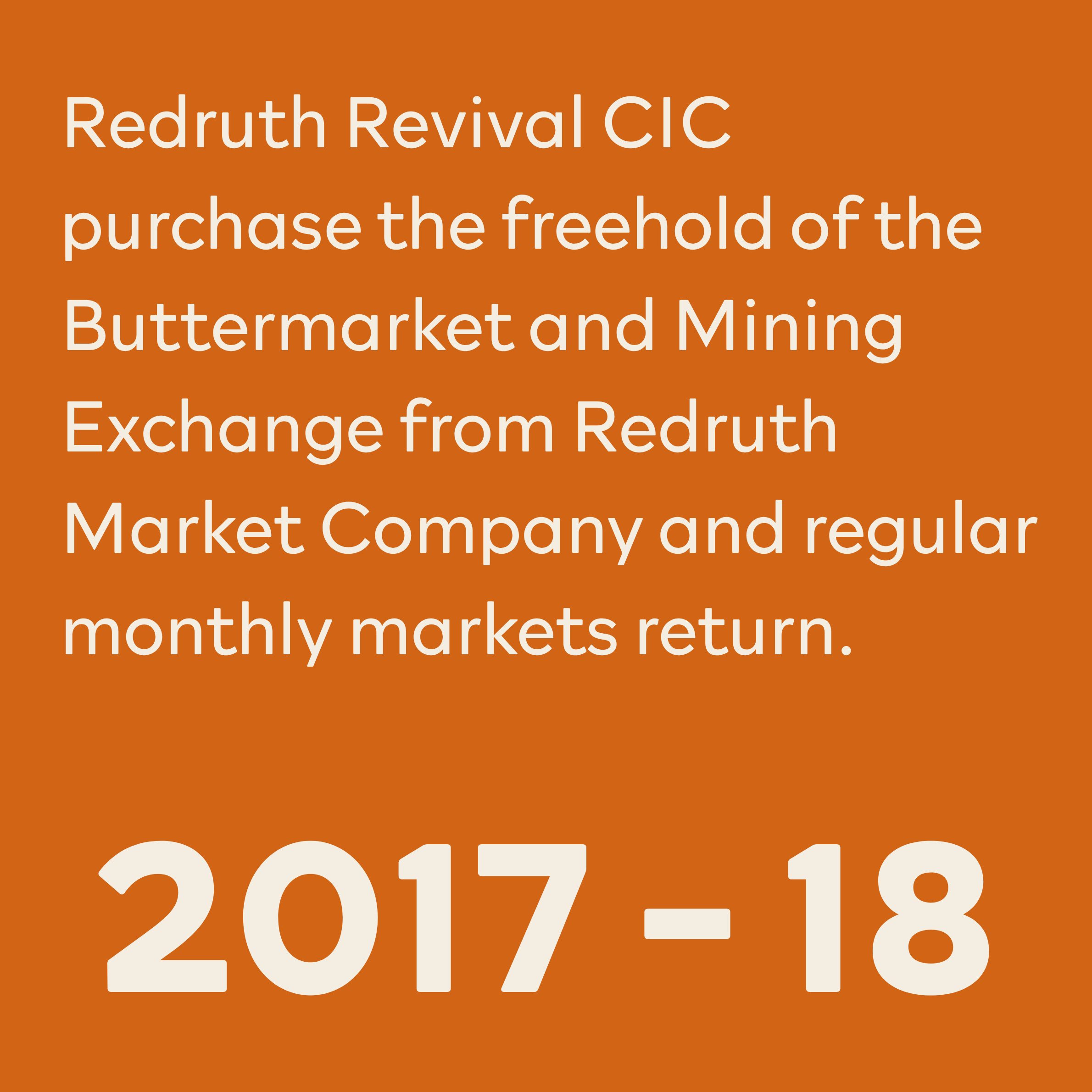 Text on an orange background promoting Redruth Revival CIC to purchase the freehold of the former market building, with the year 2017 and part of a calendar visible at the bottom.