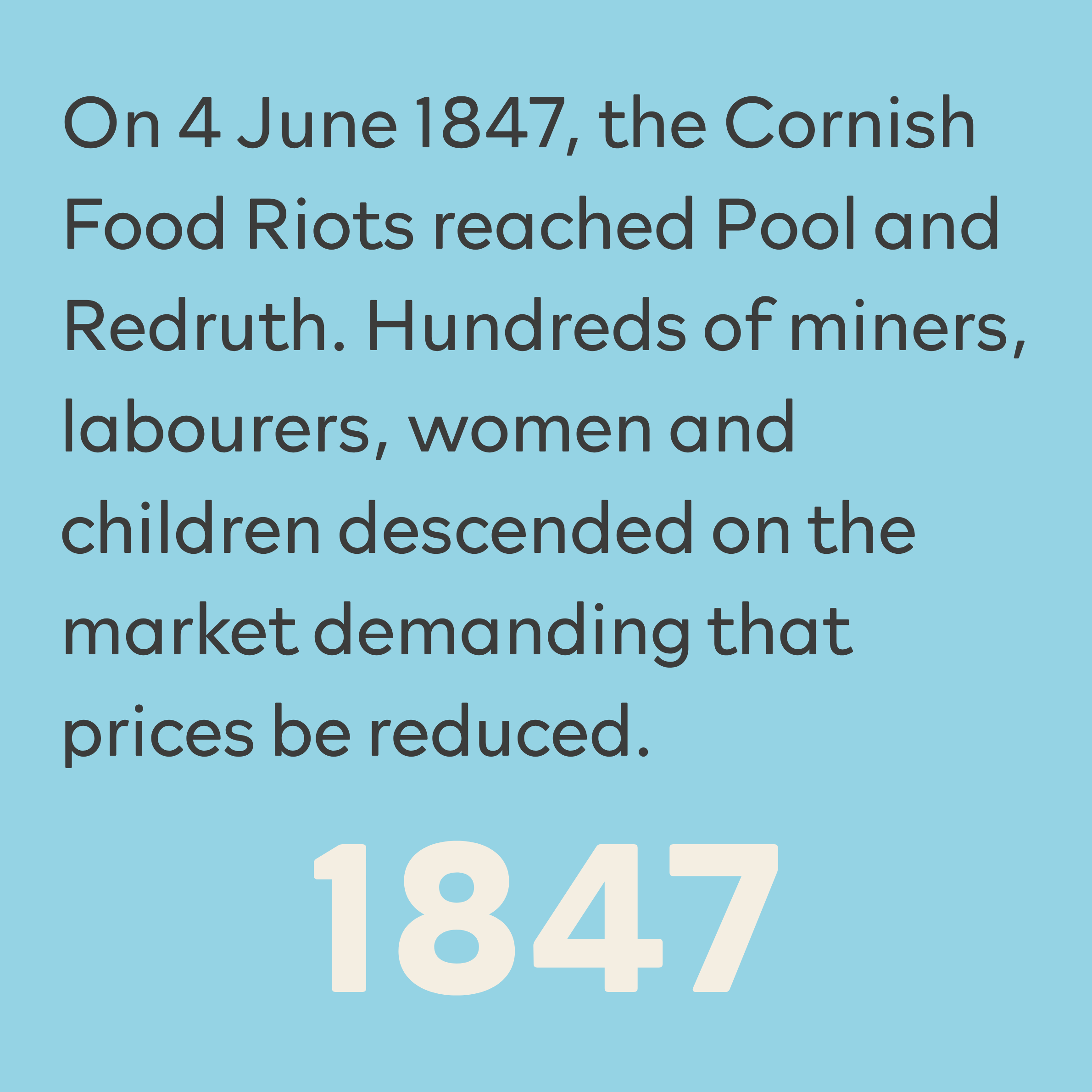 Text infographic with a light blue background, discussing the Cornish food riot of June 4, 1847, and related historical context.