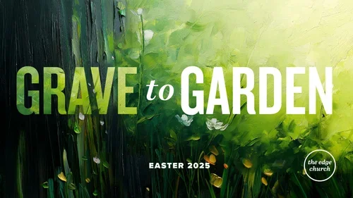 GravetoGardenEaster2025.webp