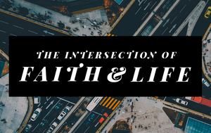 IntersectionofFaithandLife.webp