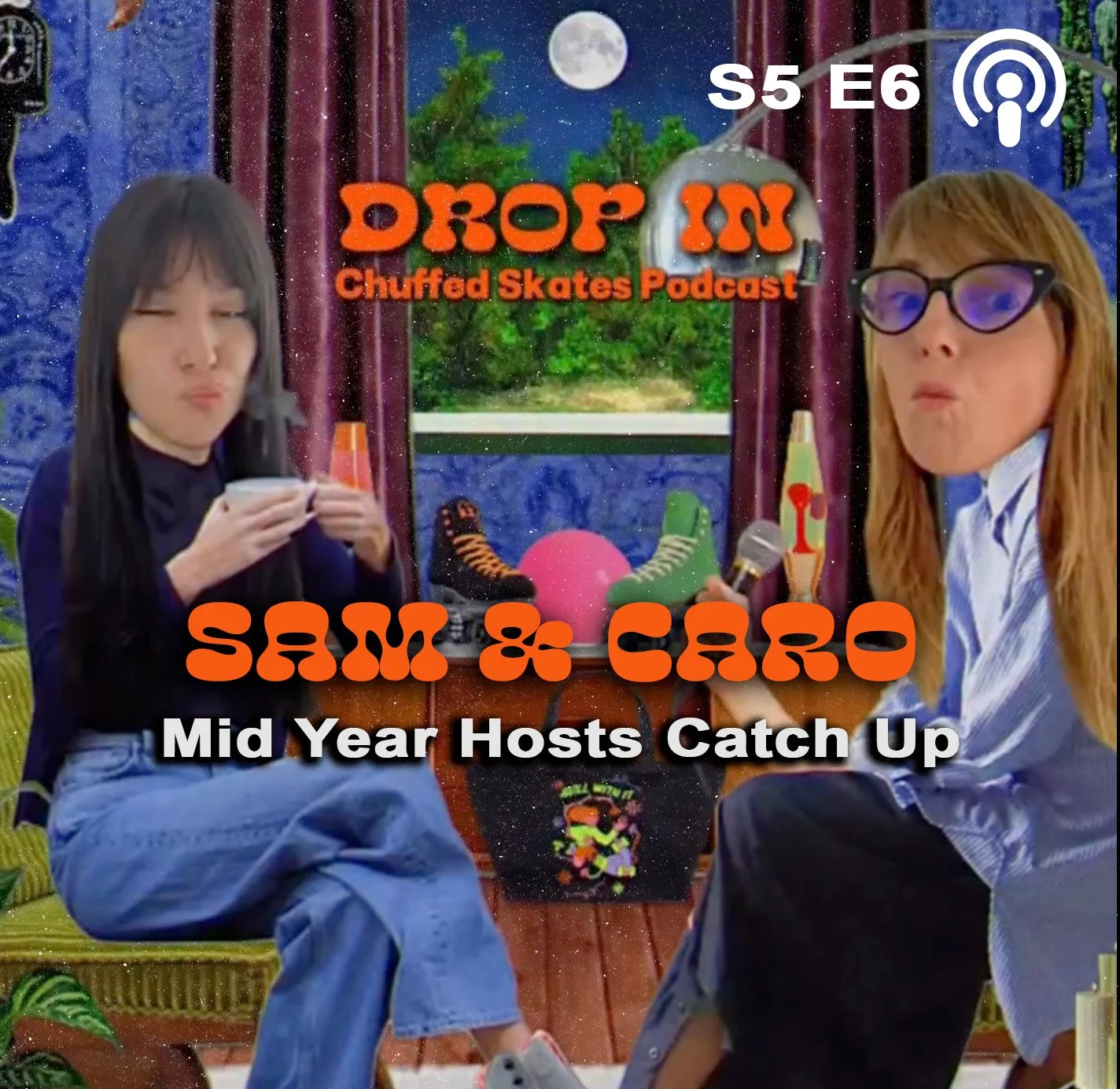 Drop In Podcast: S5 E6 - Mid Year Hosts Catch Up: Sam &amp; Caro