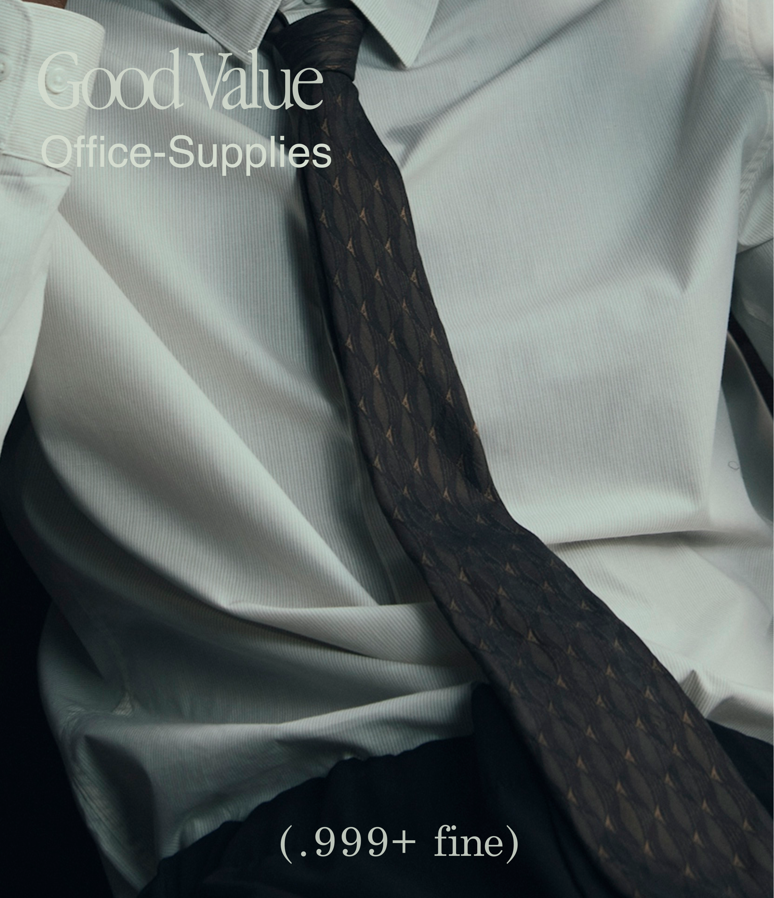 Close-up of a person wearing a light-colored dress shirt and a dark patterned tie, with text overlay that reads 'Good Value Office-Supplies' and a note about a fine of over 0.999.