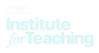 CTA Institute for Teaching