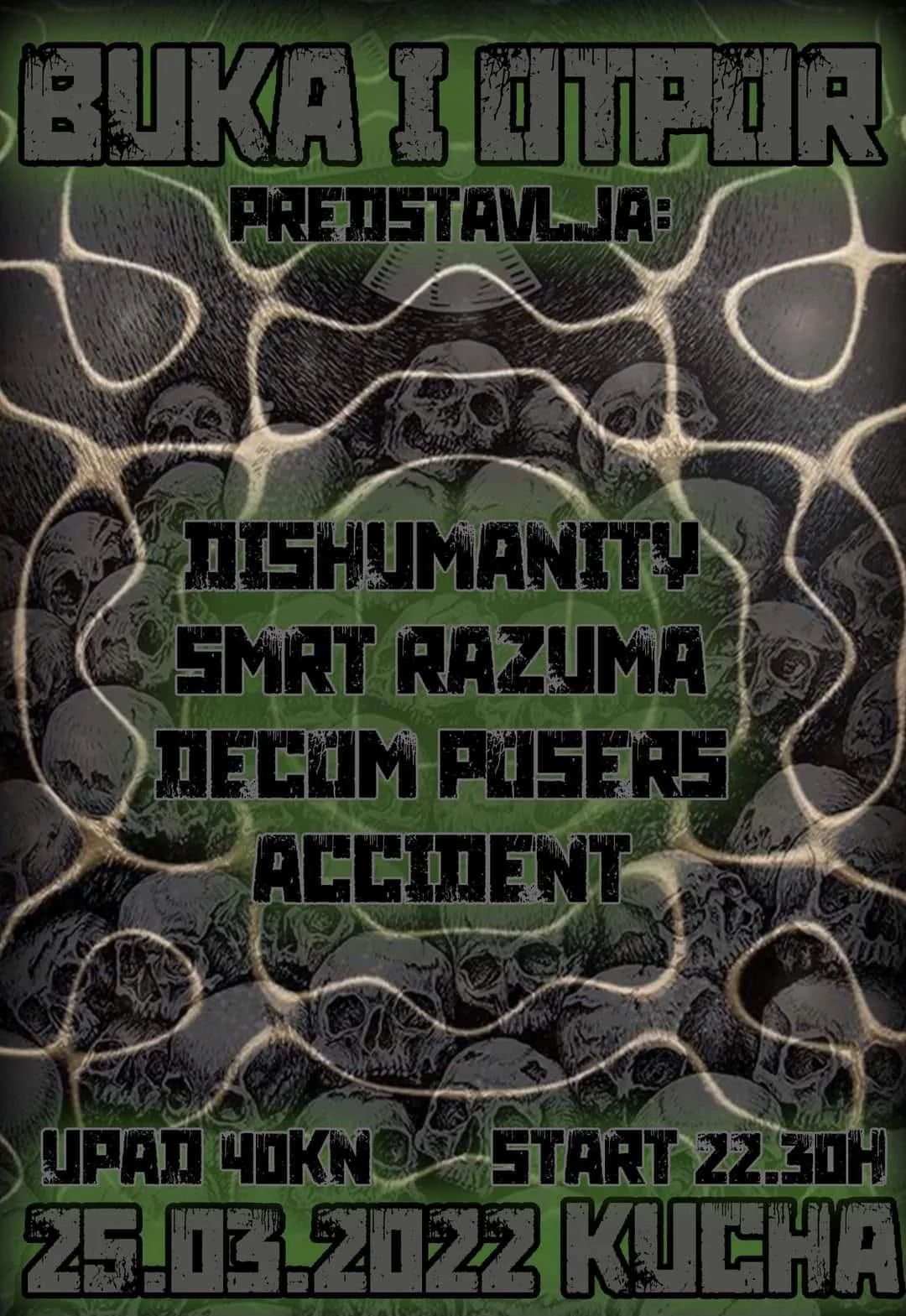 Event poster with a background of skulls and dark green and black color scheme. Text in bold, distressed font advertising a music event.