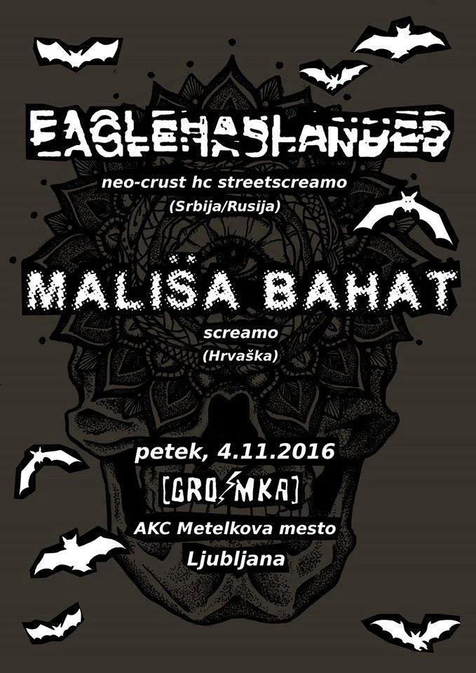Event poster with black background and white text, featuring bat and spider illustrations. It advertises a music event on November 4, 2016, with bands Eaglehaslanded, Malisa Bahat, and Gromka in Ljubljana, Slovenia.
