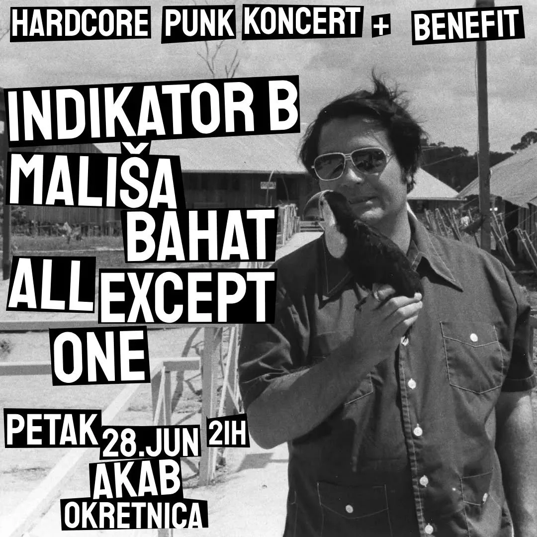Black-and-white poster advertising a hardcore punk concert and benefit event featuring Indikator B and Mališa Bahat, scheduled for June 28 at 9 PM at the Akab Okretnica venue.