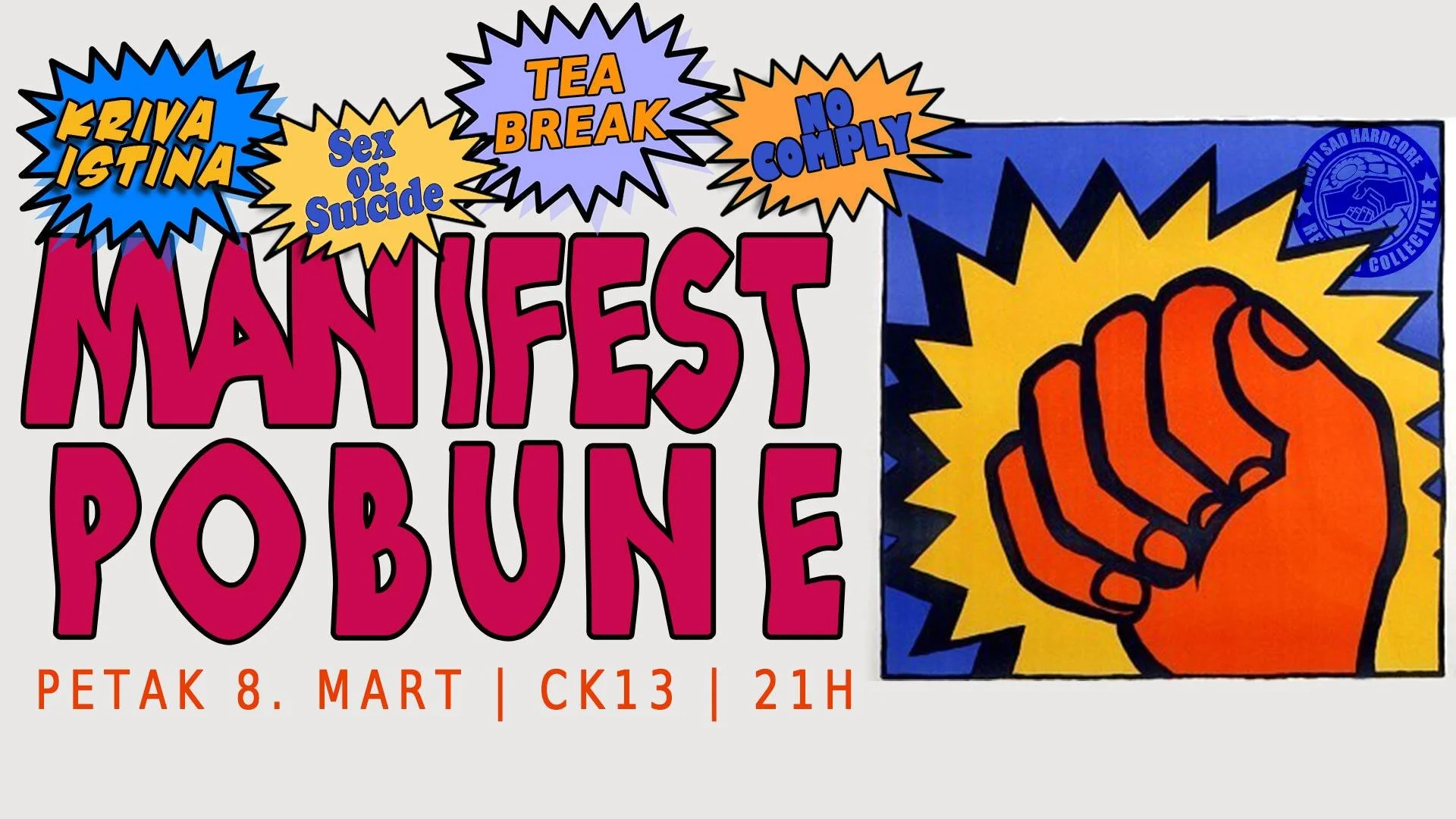 A colorful protest poster with bold text and graphics. The words "Manifest Pobe" are prominent in large pink letters. Surrounding this are words in starburst shapes: "Kriva Istina," "Sex of Suicide," "Tea Break," and "No Comply." 