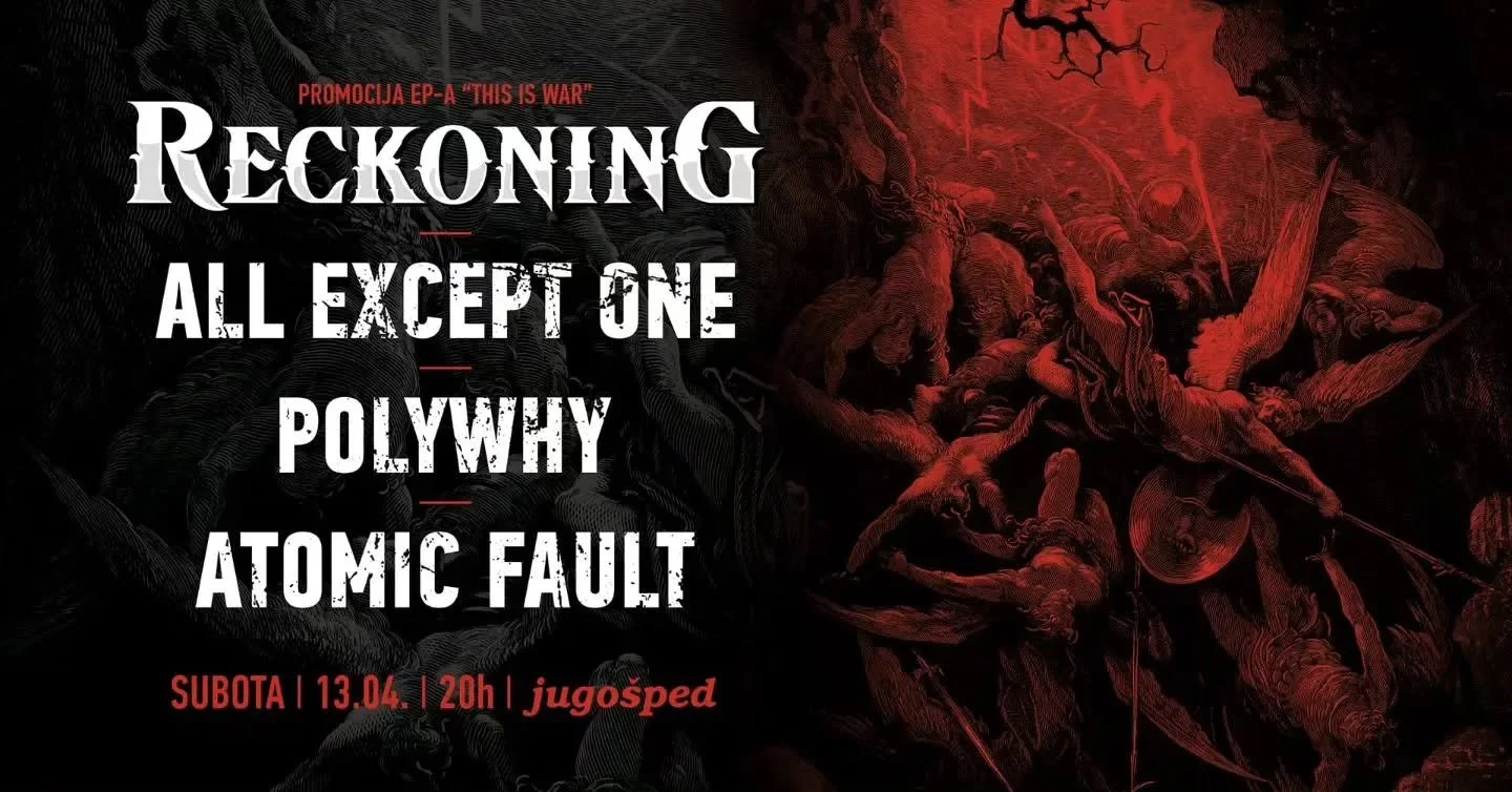 Event poster for a musical or theatrical performance featuring Reckoning, with acts titled All Except One, Polywhere, and Atomic Fault. The event is scheduled for Saturday, April 13 at 8 PM at Jugosped, with a red and black abstract background and wh