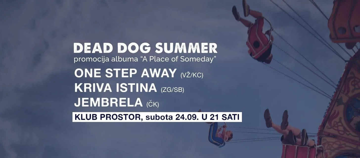 Event poster with a blue sky background featuring an amusement park ride with swings. It announces a music event titled 'Dead Dog Summer' promoting the album 'A Place of Someday' at Club Prostor on Saturday, September 24th at 9 p.m. The performers li