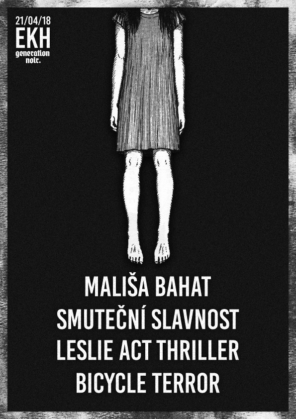 Black poster with a drawing of a girl in a striped dress with her arms hanging, and bottom half missing or stylized to look like hanging from the top, with text listing names and genres including MALIŠA BAHAT, and a date 21/04/18.