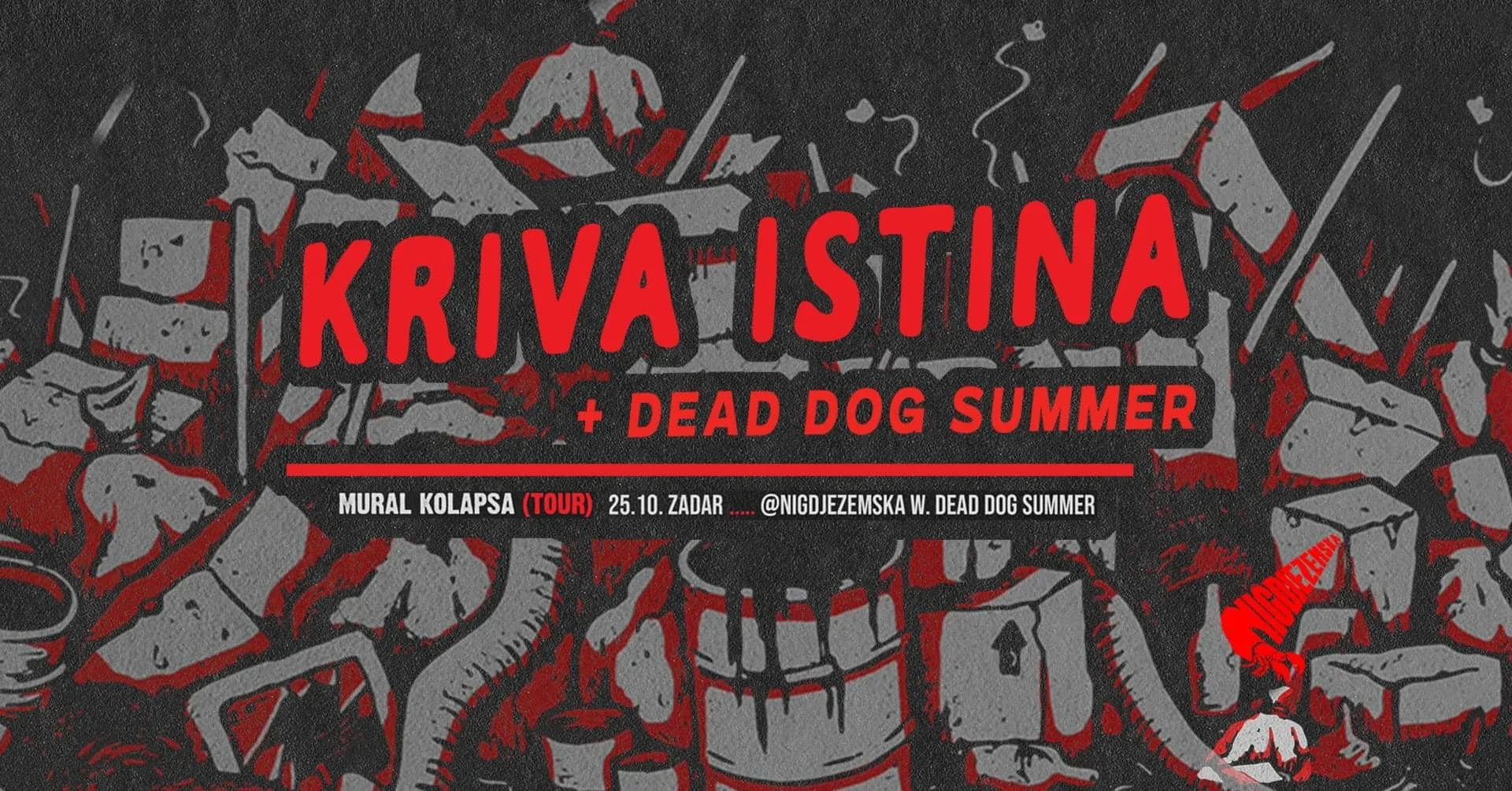 Poster for a concert called 'Krieva Istina' and 'Dead Dog Summer'; features a dark, gritty background with a graphic of a destroyed area, with text about the event scheduled on October 25th in Zadar at Mugral Kolapsa, including social media handle '@