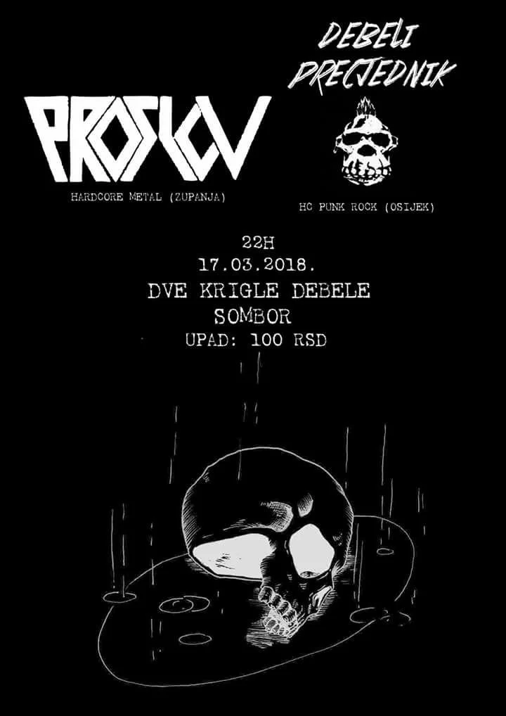 Black poster with white text and graphics. Top left features the heavy metal band name PROSLOV with the subtitle 'Hardcore Metal (Zupanja).' Top right, handwritten text reads 'Debeli Precjednik' above a flaming skull skull icon with crossbones. 