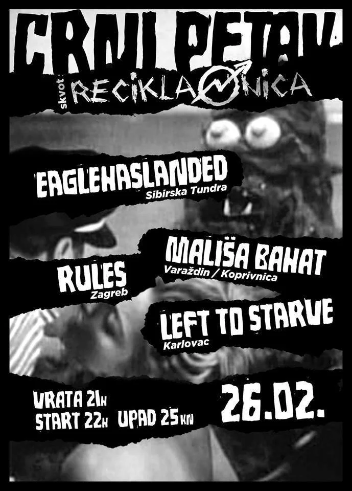 Event poster in black and white for a music concert featuring Crawl Dead, EagleHasLand, Malisa-Bahat, Rules, and Left to Starve, scheduled for February 26th with start time at 10 PM, ticket price at 25 kunas, at a venue called Rules in Zagreb, with t