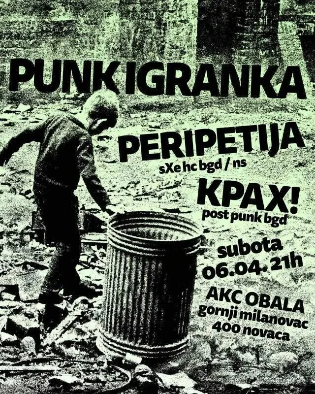 Black and white poster for a punk concert showing a person in a hoodie next to a trash can in a gritty urban setting. The text reads "PUNK IGRANKA PERIPETIJA," with details of the event including date, time, and location.