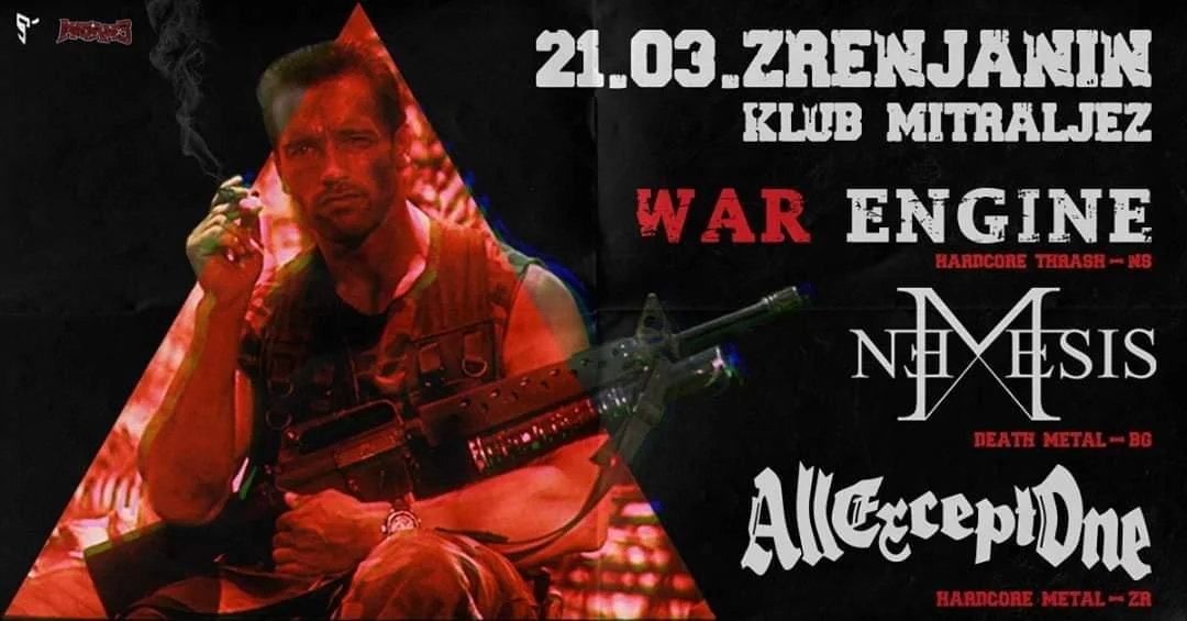 A promotional poster for a music event featuring bands War Engine, Nemesis, All Except One, scheduled for March 21st at Klub Mitraljez in Zrenjanin. The poster shows a man holding a large firearm, with red and black background graphic elements.