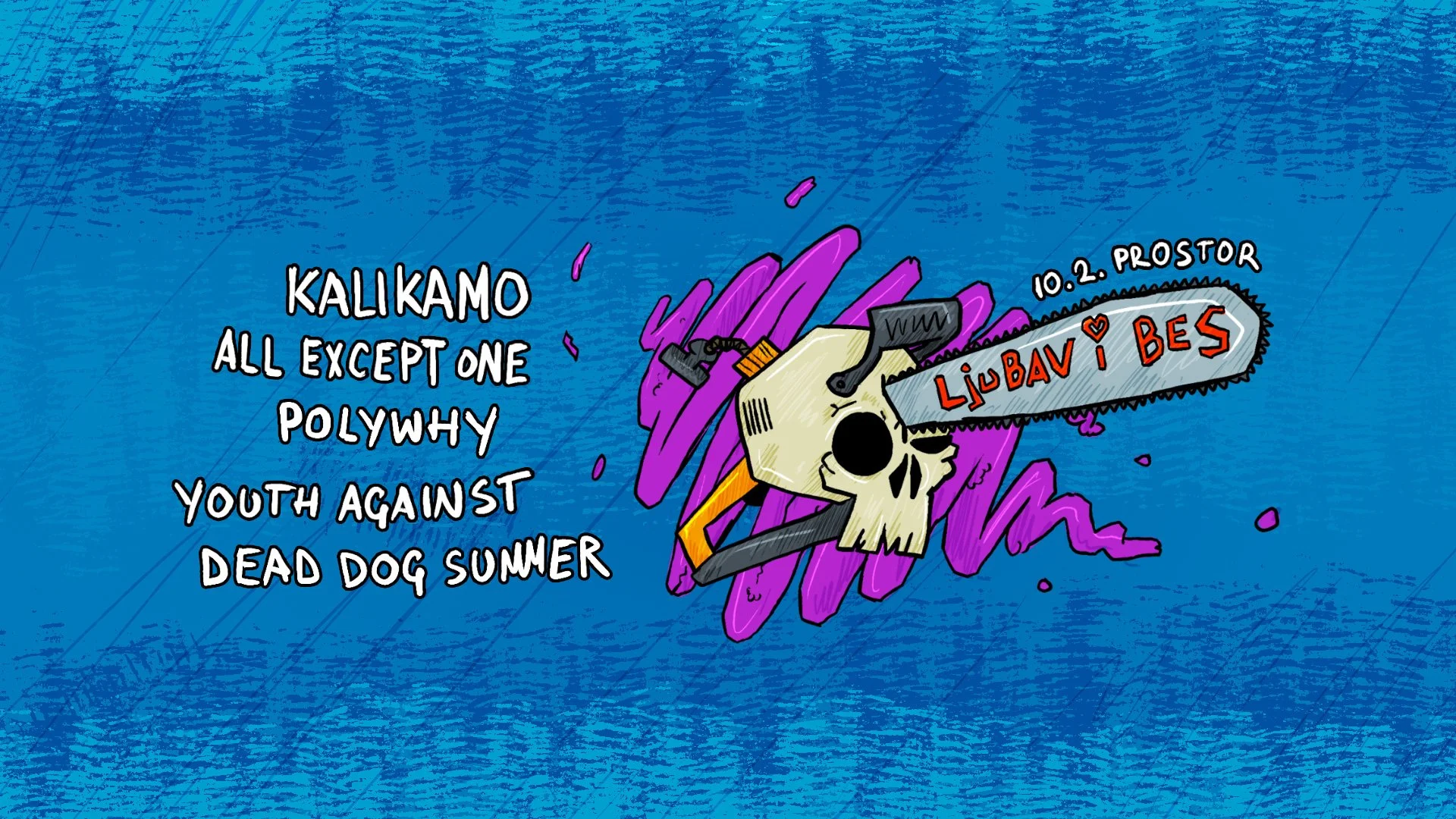 A cartoon-style illustration with a blue background, purple scribbles, and a hand holding a chainsaw cutting into a skull. The chainsaw has red text reading 'LíBAV i BES'. There's white text on the left listing bands: 'KALI KAMO,' 'ALL EXCEPT ONE,' '