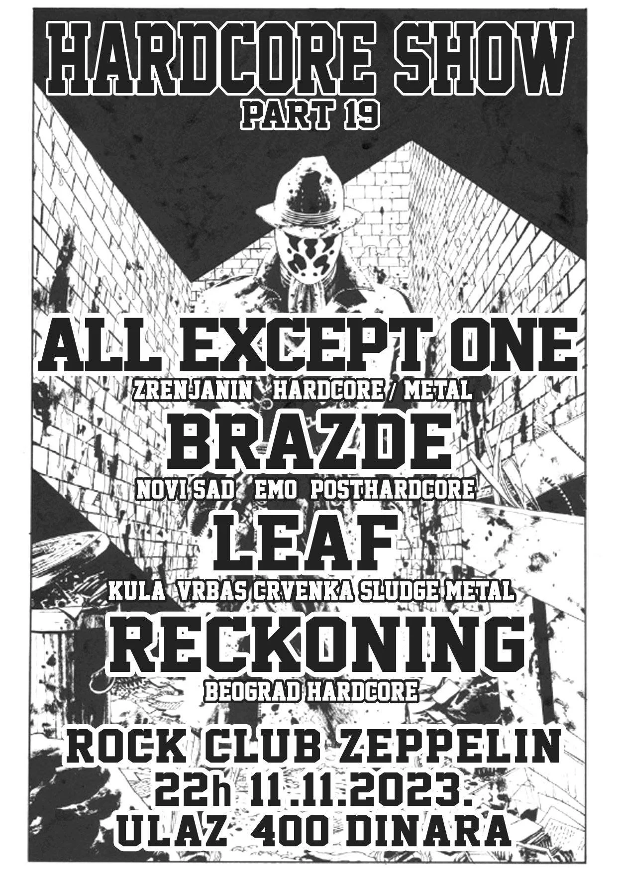 Black and white poster advertising 'Hardcore Show Part 19' with bands 'All Except One,' 'Braze,' 'Leaf,' and 'Reckoning.' The event is at Rock Club Zeppelin in Belgrade on November 11, 2023, with entrance fee of 400 dinars.