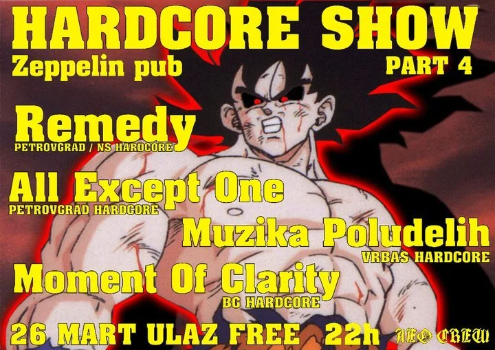 A poster for a hardcore show at Zeppelin pub featuring Remedy, All Except One, Muzika Poludelih, and Moment Of Clarity, with a muscular anime character with black hair, red eyes, and an angry expression in the background.