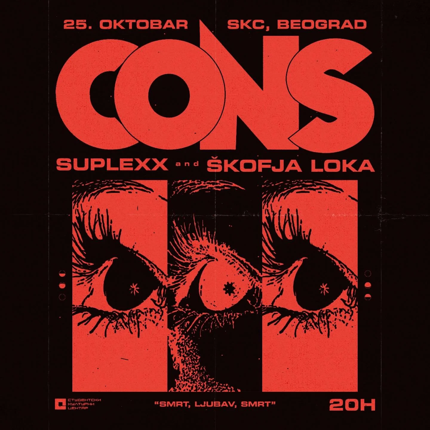 Event poster with red and black color scheme, featuring large stylized text that says 'CON' and details of the event date, location, performers, and ticket price. Contains abstract eye illustrations and a slogan 'SMART, LJUBAV, SMRT'.