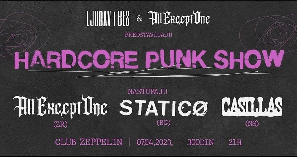 Concert poster with a black background advertising a hardcore punk show on April 7, 2023, at Club Zeppelin featuring bands All Except One, Static, and Castillas.