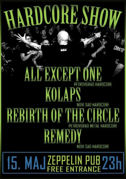 Poster for a hardcore music show featuring bands Kolaps, Rebirth of the Circle, and Remedy at Zeppelin Pub on May 15 at 11 PM with free entry.