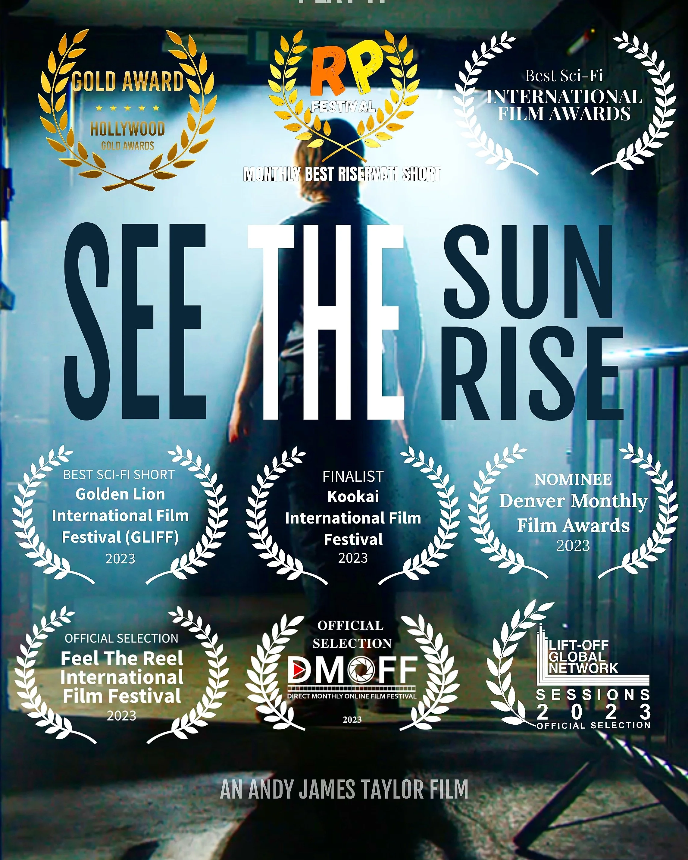 Poster for the film "See the Sun Rise" featuring a person walking into a bright light, with awards and nominations from various international film festivals displayed around.