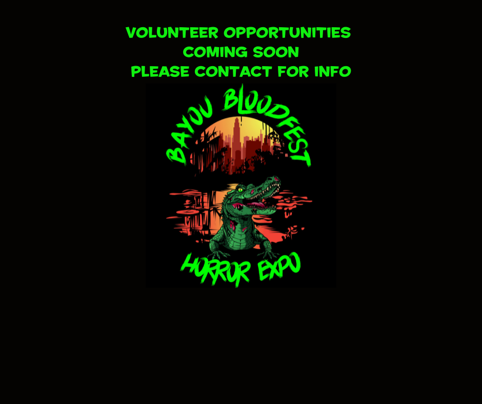 Black background with neon green text promoting volunteer opportunities at the Bloodfest Horror Expo, featuring a graphic of an alligator and a city skyline above a body of water.