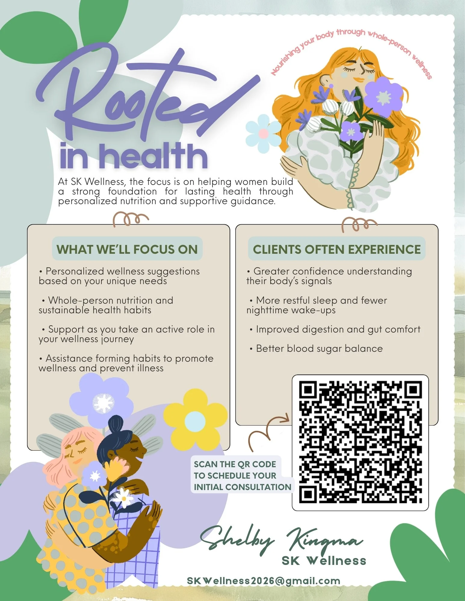 An advertisement for Shelby Kingma at SK Wellness, emphasizing holistic health and wellness. The image features an illustration of three women hugging, surrounded by flowers. The text highlights personalized wellness suggestions, sustainable health habits, and supportive guidance. It includes a QR code to schedule an initial consultation and an email contact.