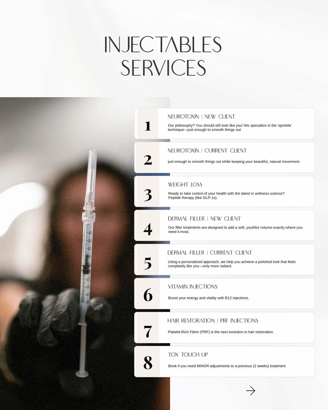 A list of injectable services offered by a clinic, including neurotoxin treatments, weight loss, dermal fillers, vitamin injections, hair restoration, and touch-up options, with a person holding a medical syringe in the background.