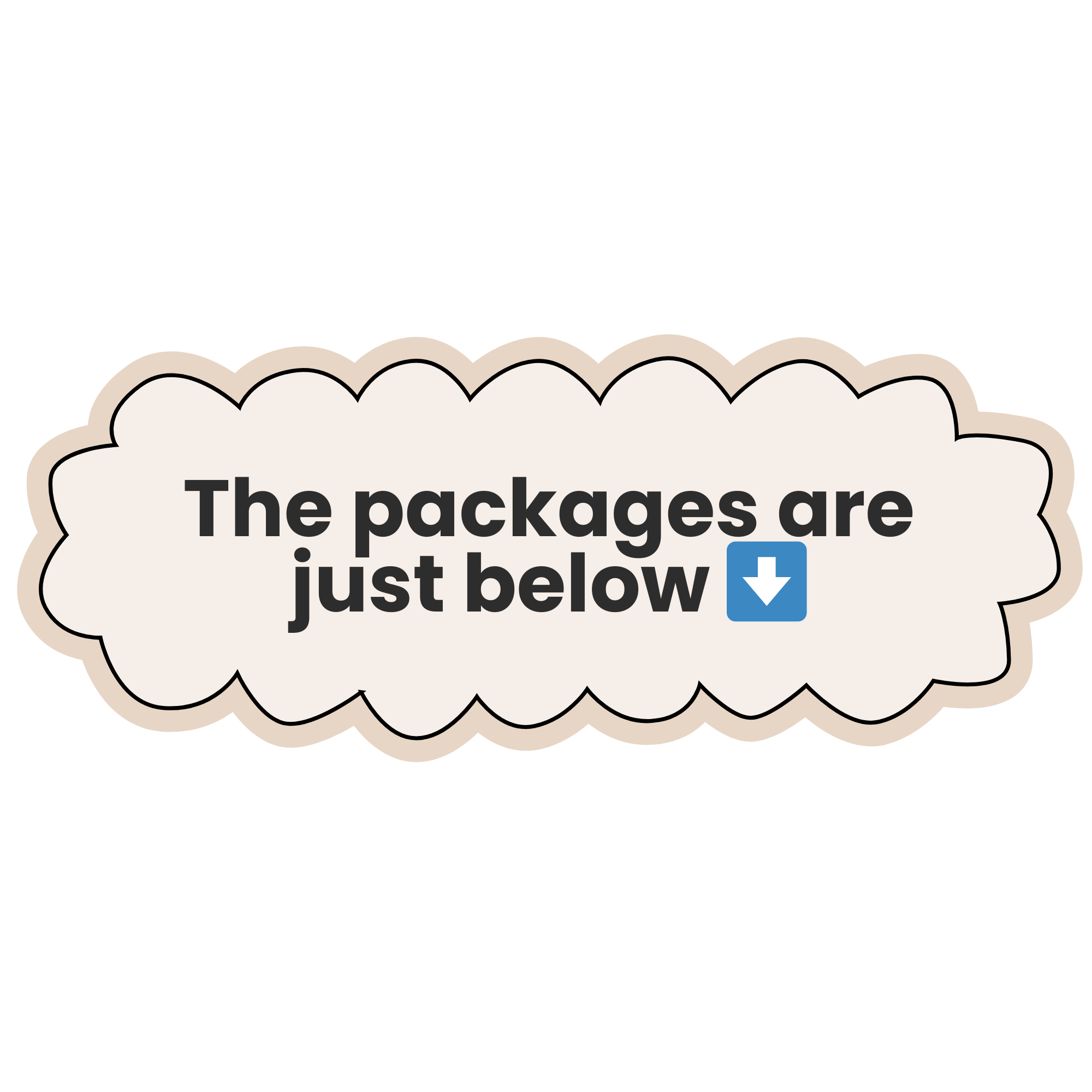 Sign that says, 'The packages are just below' with a downward arrow icon.