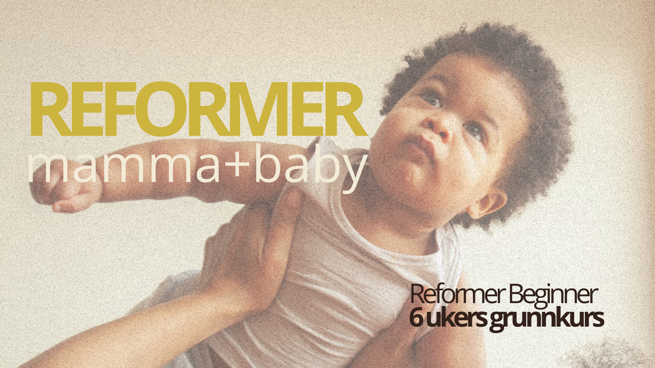 Reformer Beginner - Mamma &amp; Baby